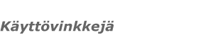 F2 - käyttövinkkejä